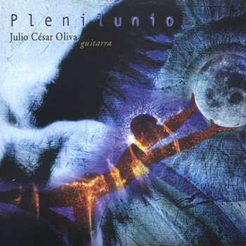 Album Julio Cesar Oliva: Plenilunio: Full Moon