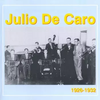 Julio De Caro: 1926-1932