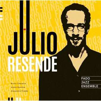 LP Julio Resende: Fado Jazz Ensemble