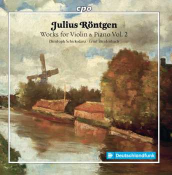 Album Julius Röntgen: Works For Violin & Piano Vol. 2