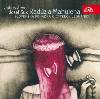 Album Josef Suk: Radúz a Mahulena