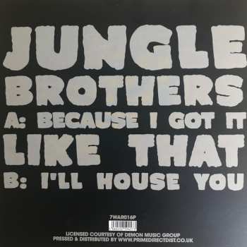 SP Jungle Brothers: Because I Got It Like That / I'll House You