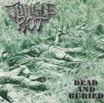Jungle Rot: Dead And Buried