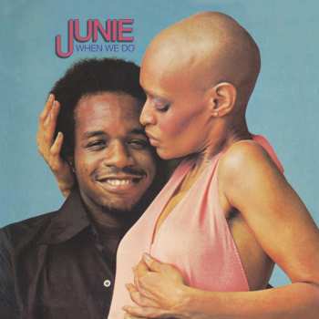 LP Junie Morrison: When We Do