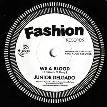 Junior Delgado: We A Blood