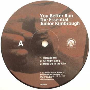 2LP Junior Kimbrough: You Better Run (The Essential Junior Kimbrough)