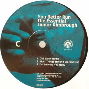 2LP Junior Kimbrough: You Better Run (The Essential Junior Kimbrough)
