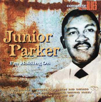 CD Little Junior Parker: I'm Holding On