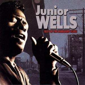 CD Junior Wells: Best Of The Vanguard Years
