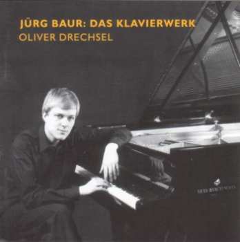 Album Oliver Drechsel: Das Klavierwerk