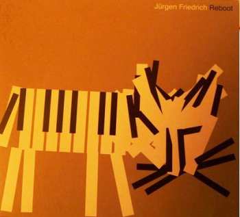 CD Jürgen Friedrich: Reboot