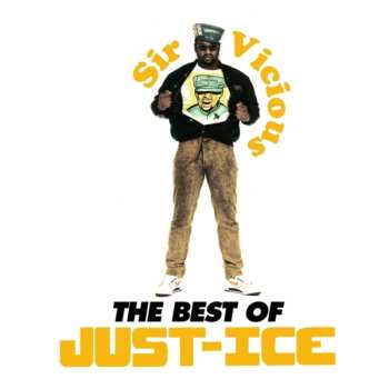 2CD Just-Ice: Sir Vicious: The Best Of Just-Ice