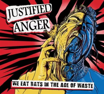 Justified Anger: We Eat Rats In The Age Of Waste
