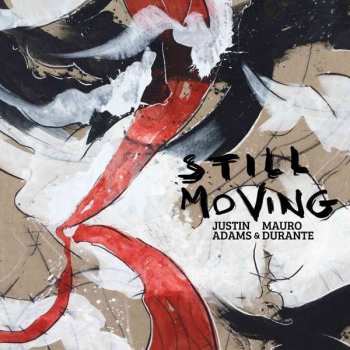 Album Justin Adams: Still Moving