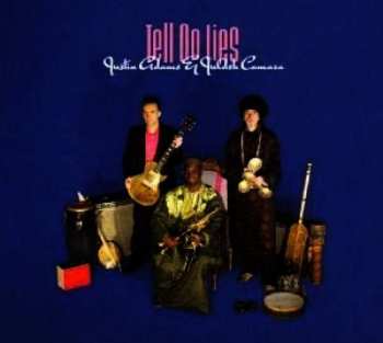 Album Justin Adams: Tell No Lies