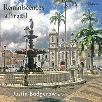 CD Justin Badgerow: Reminiscences Of Brazil