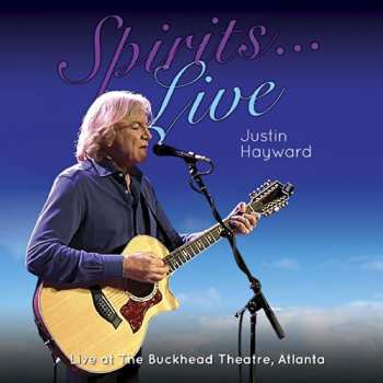 CD Justin Hayward: Spirits...Live