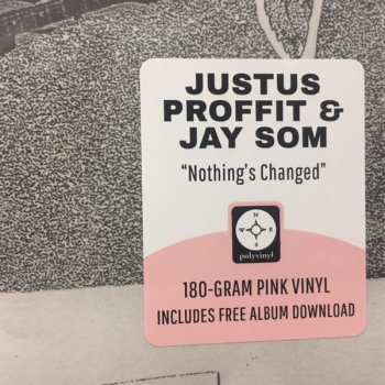 LP Justus Proffit: Nothing's Changed CLR