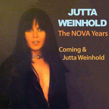 CD Jutta Weinhold: The NOVA Years - Coming & Jutta Weinhold 
