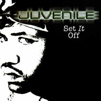 LP Juvenile: From Her Mama / Set It Off (Remix)