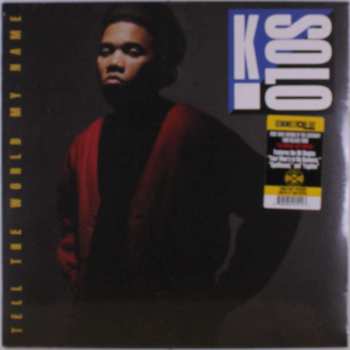 LP K-Solo: Tell The World My Name LTD | CLR