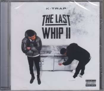 Album K Trap: The Last Whip II