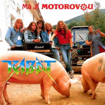 CD Kabát: Má Jí Motorovou