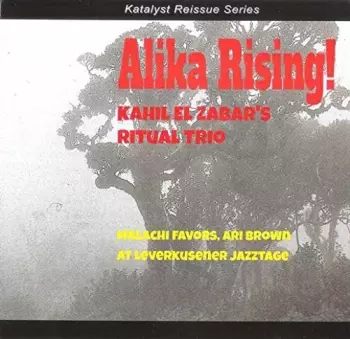 Kahil El'Zabar's Ritual Trio: Alika Rising At Leverkusener Jazztage