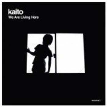 LP Kaito: We Are Living Here