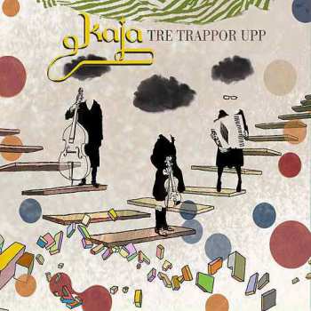 Album Kaja: Tre Trappor Upp
