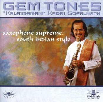 CD Kadri Gopalnath: Gem Tones