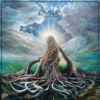 LP Kalandra: A Frame Of Mind