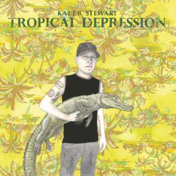 Album Kaleb Stewart: Tropical Depression