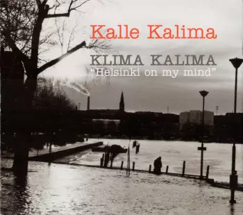 "Helsinki On My Mind"