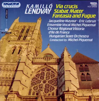 Michel Piquemal: Via Crucis - Stabat Mater - Fantasia And Fugue