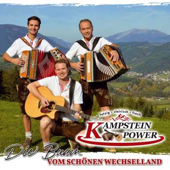 CD Kampstein Power: Die Buam Vom Schönen Wechselland