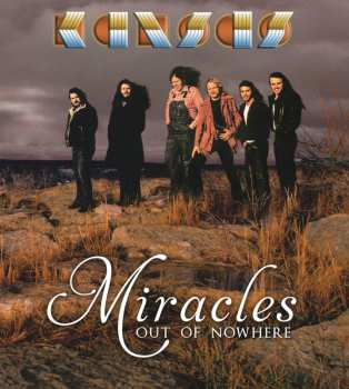 Album Kansas: Miracles Out Of Nowhere