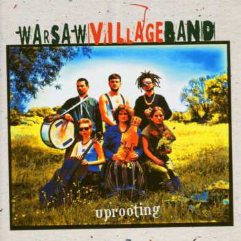 CD Kapela Ze Wsi Warszawa: Uprooting