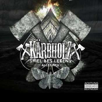 Album Kärbholz: Spiel Des Lebens - Alles Neu -