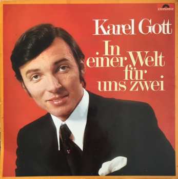 LP Karel Gott: In Einer Welt Für Uns Zwei