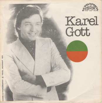 SP Karel Gott: Mám Tě (Vera) / Plavá Víla