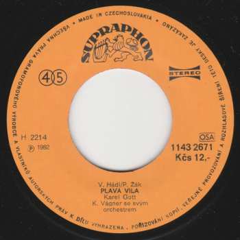 SP Karel Gott: Mám Tě (Vera) / Plavá Víla