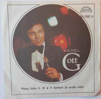 SP Karel Gott: Nápoj Lásky č. 10 / V Kartách Já Smůlu Mám