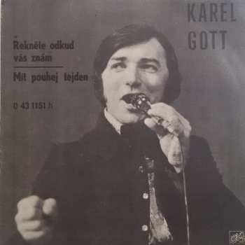 Album Karel Gott: Řekněte Odkud Vás Znám / Mít Pouhej Tejden