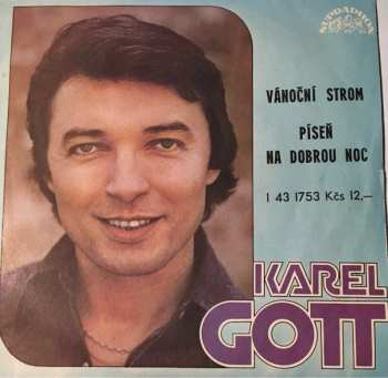 SP Karel Gott: Vánoční Strom / Píseň Na Dobrou Noc