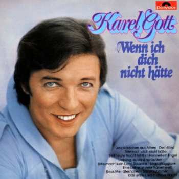 LP Karel Gott: Wenn Ich Dich Nicht Hätte