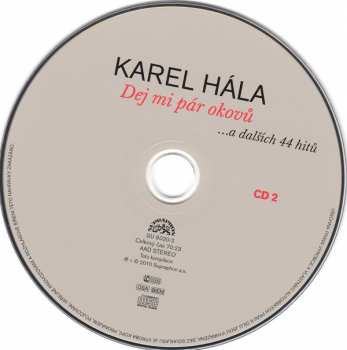 2CD Karel Hála: Dej Mi Pár Okovů ...A Dalších 44 Hitů