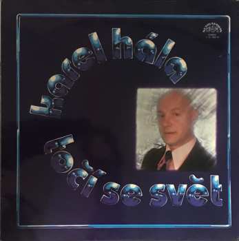 LP Karel Hála: Točí Se Svět