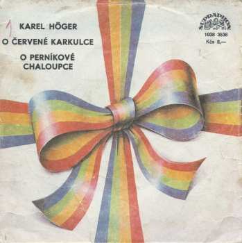 SP Karel Höger: O Červené Karkulce / O Perníkové Chaloupce