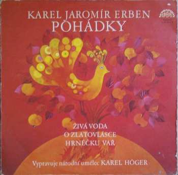 LP Karel Höger: Pohádky (Živá Voda / O Zlatovlásce / Hrnéčku Vař)